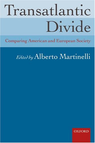 Transatlantic divide : comparing American and European society