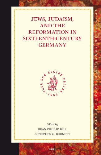 Jews, Judaism, and the Reformation in sixteenth-century Germany