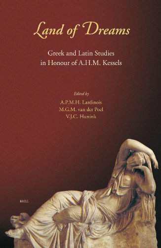 Land of dreams : Greek and Latin studies in honour of A.H.M. Kessels