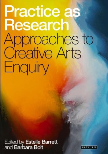 Practice as research : approaches to creative arts enquiry