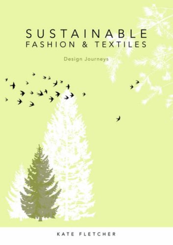 Sustainable fashion and textiles : design journeys