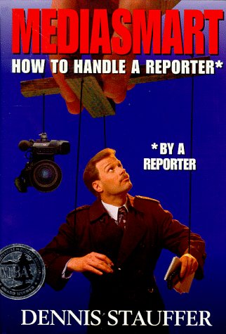 Mediasmart : how to handle a reporter, by a reporter