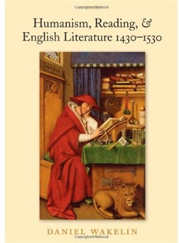 Humanism, reading, and English literature, 1430-1530