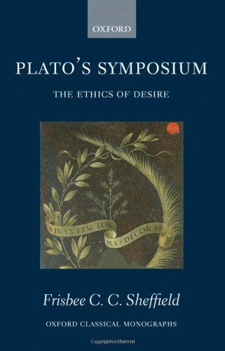 Plato's Symposium : the ethics of desire