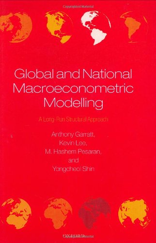 Global and national macroeconometric modelling : a long-run structural approach