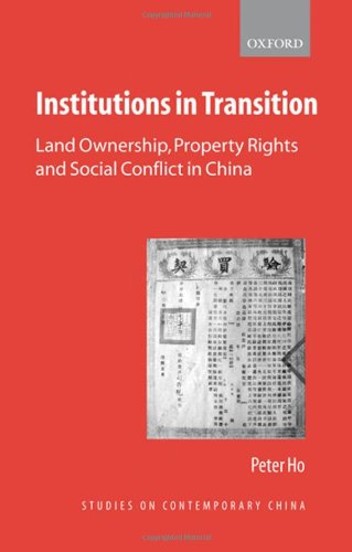 Institutions in transition : land ownership, property rights, and social conflict in China