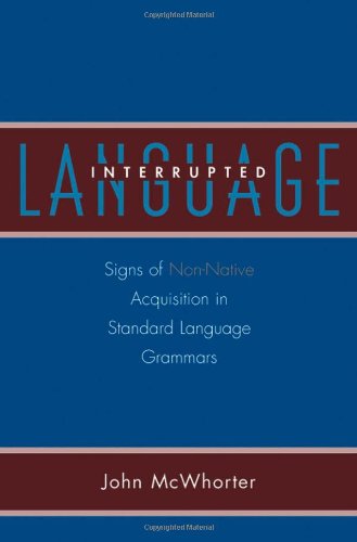 Language interrupted : signs of non-native acquisition in standard language grammars