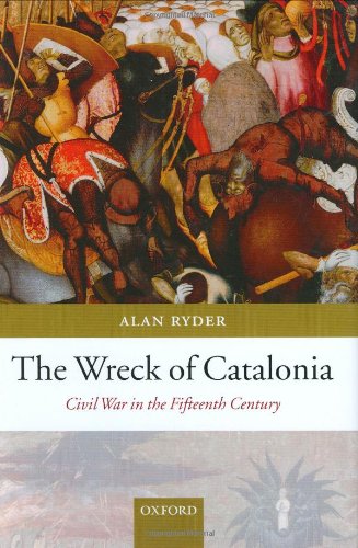 The wreck of Catalonia : civil war in the fifteenth century