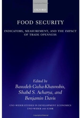 Food security : indicators, measurement, and the impact of trade openness