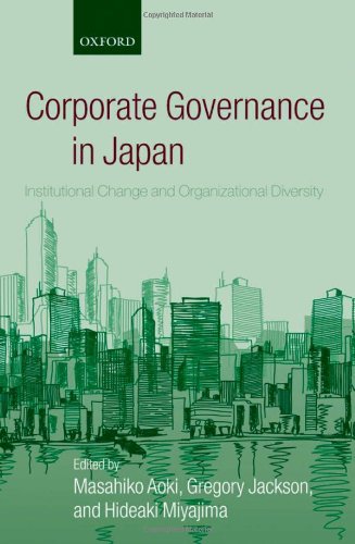 Corporate governance in Japan : institutional change and organizational diversity