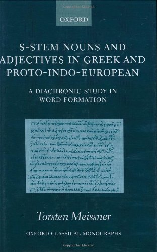 S-stem nouns and adjectives in Greek and Proto-Indo-European : a diachronic study in word formation