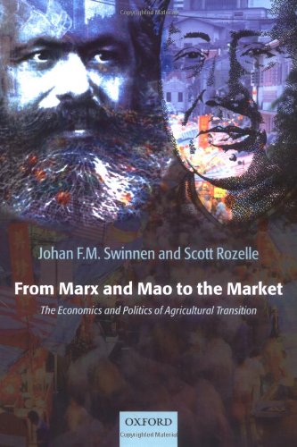 From Marx and Mao to the market : the economics and politics of agricultural transition