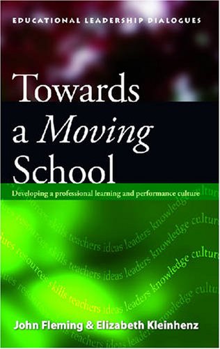 Towards a moving school : developing a professional learning and performance culture