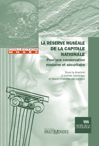 La réserve muséale de la Capitale nationale : pour une conservation moderne et sécuritaire