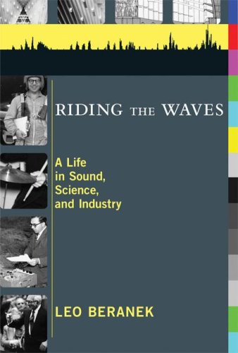 Riding the waves : a life in sound, science, and industry