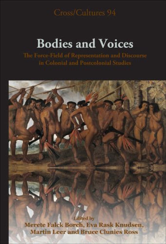 Bodies and voices : the force-field of representation and discourse in colonial and postcolonial studies