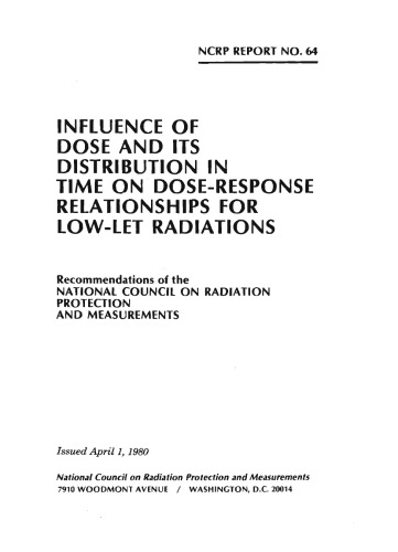 Influence of Dose and Its Distribution in Time on Dose-Response Relationships for Low-Let Radiations