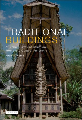 Traditional buildings : a global survey of structural forms and cultural functions