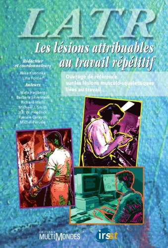 LATR, les lésions attribuables au travail répétitif : ouvrage de référence sur les lésions musculo-squelettiques liées au travail