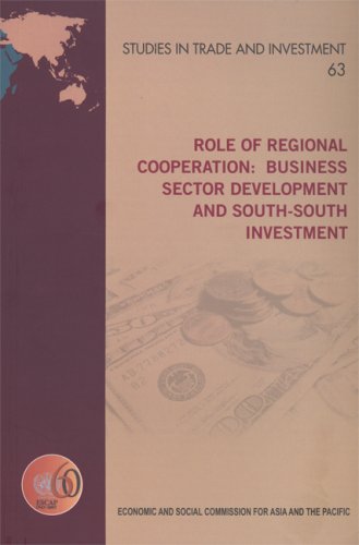 Role of regional cooperation : business sector development and South-South investment