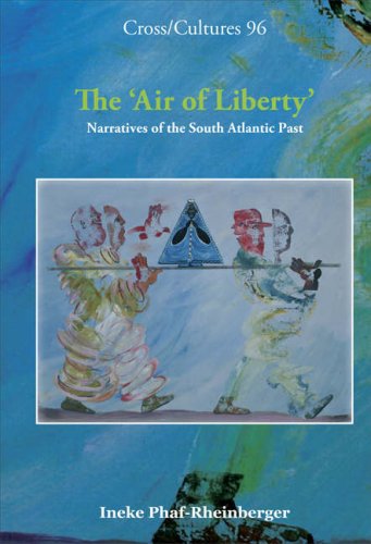 The 'air of liberty' : narratives of the South Atlantic past