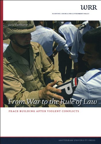 From War to the Rule of Law : Peace Building after Violent Conflicts