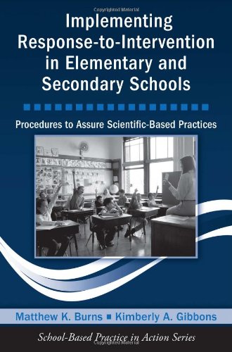 Implementing Response-To-Intervention in Elementary and Secondary Schools