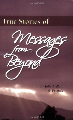 True Stories of Messages from Beyond