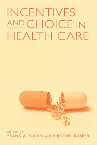 Incentives and choice in health care