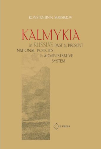 Kalmykia in Russia's past and present national policies and administrative system