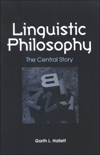 Linguistic philosophy : the central story