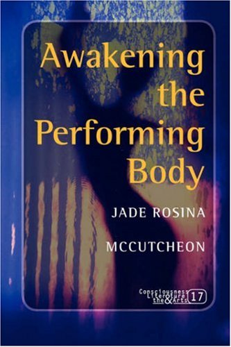 Awakening the performing body