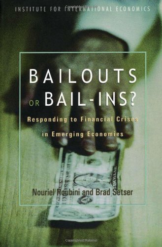 Bailouts or bail-ins? : responding to financial crises in emerging economies