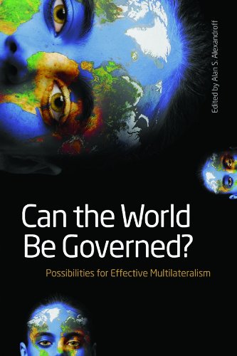 Can the world be governed? : possibilities for effective multilateralism