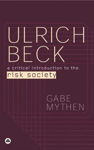 Ulrich Beck : a critical introduction to the risk society