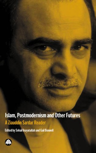 Islam, Postmodernism and Other Futures