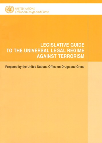 Legislative guide to the universal legal regime against terrorism