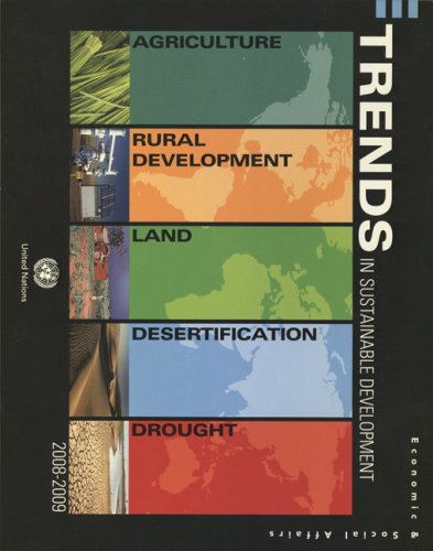 Trends in sustainable development : agriculture, rural development, land, desertification and drought