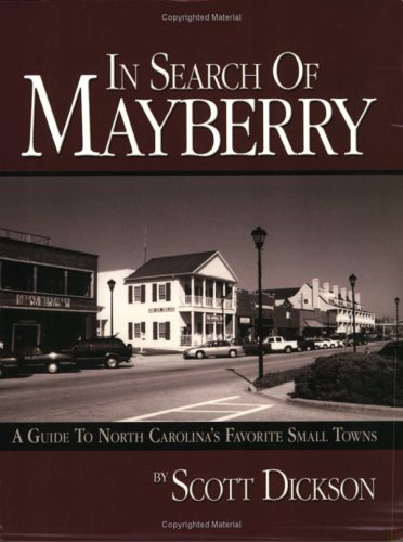 In search of Mayberry: a guide to North Carolina's favorite small towns