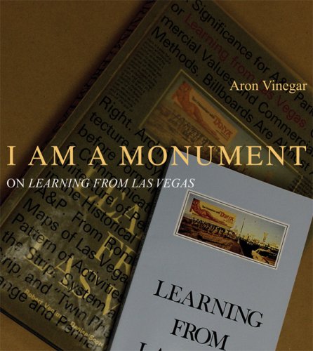 I am a monument : on Learning from Las Vegas