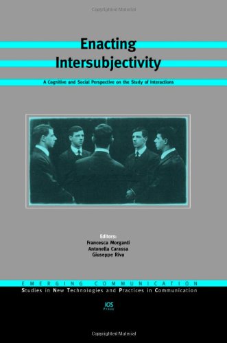 Enacting intersubjectivity : a cognitive and social perspective on the study of interactions