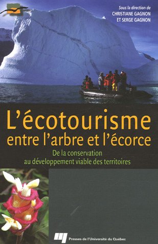 L'écotourisme, entre l'arbre et l'écorce : de la conservation au développement viable des territoires