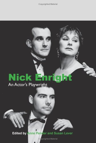 Nick Enright : an actor's playwright