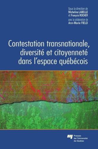 Contestation transnationale, diversité et citoyenneté dans l'espace québécois