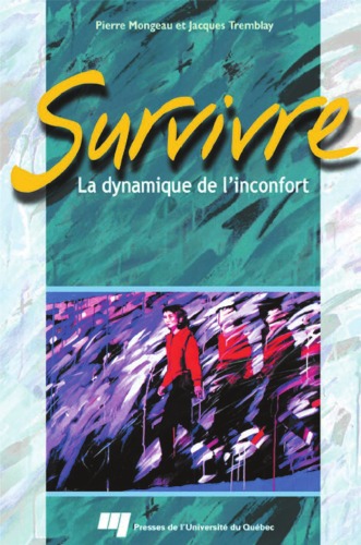 Survivre : la dynamique de l'inconfort