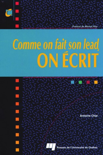 Comme on fait son lead, on écrit (Collection Communication, relations publiques)