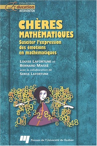 Chères mathématiques : susciter l'expression des émotions en mathématiques