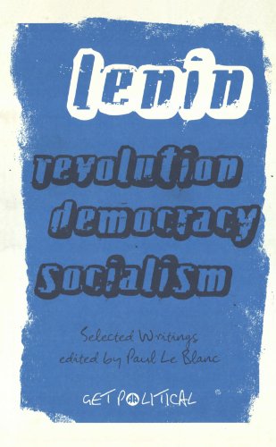 Revolution, Democracy, Socialism: Selected Writings (Get Political)