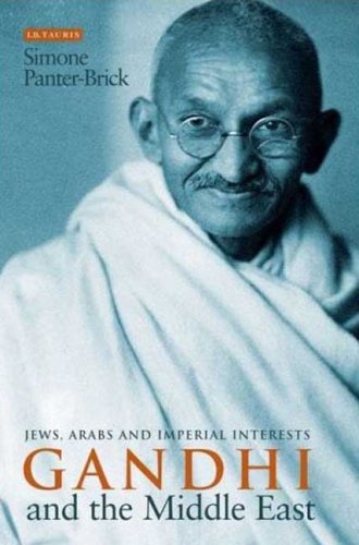 Gandhi and the Middle East : Jews, Arabs and imperial interests