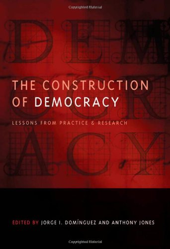 Construction of Democracy : Lessons from Practice and Research.